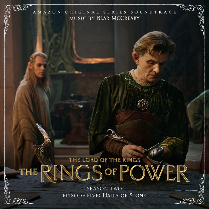 Cover art for The Lord of the Rings: The Rings of Power (Season Two, Episode Five: Halls Of Stone - Amazon Original Series Soundtrack)