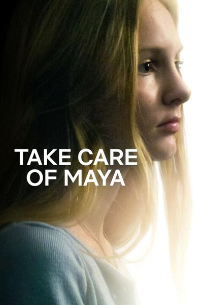 Poster for Take Care of Maya (2023)