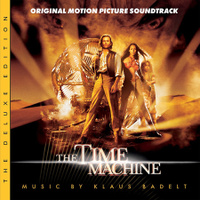 The Time Machine: The Deluxe Edition (Original Motion Picture Soundtrack)