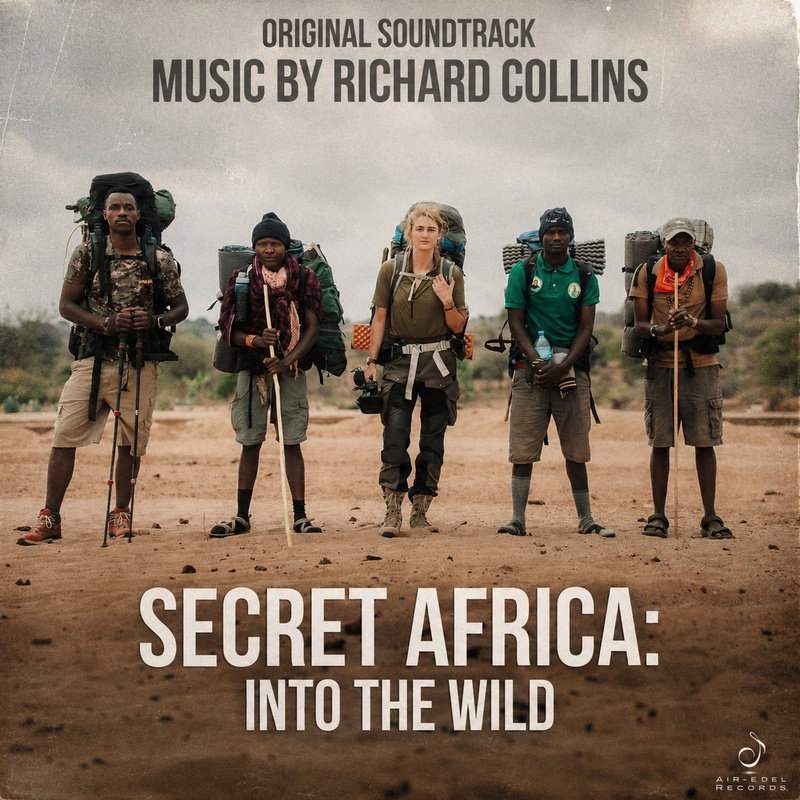 Album cover for Richard Collins: Secret Africa: Into The Wild (Original Soundtrack) by Richard Collins - Air-Edel Records 20…