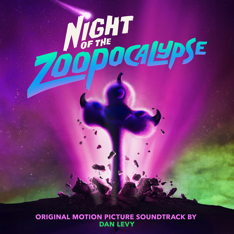 Album cover for Night Of The Zoopocalypse (Original Motion Picture Soundtrack) by Dan Levy - Because Music 2025