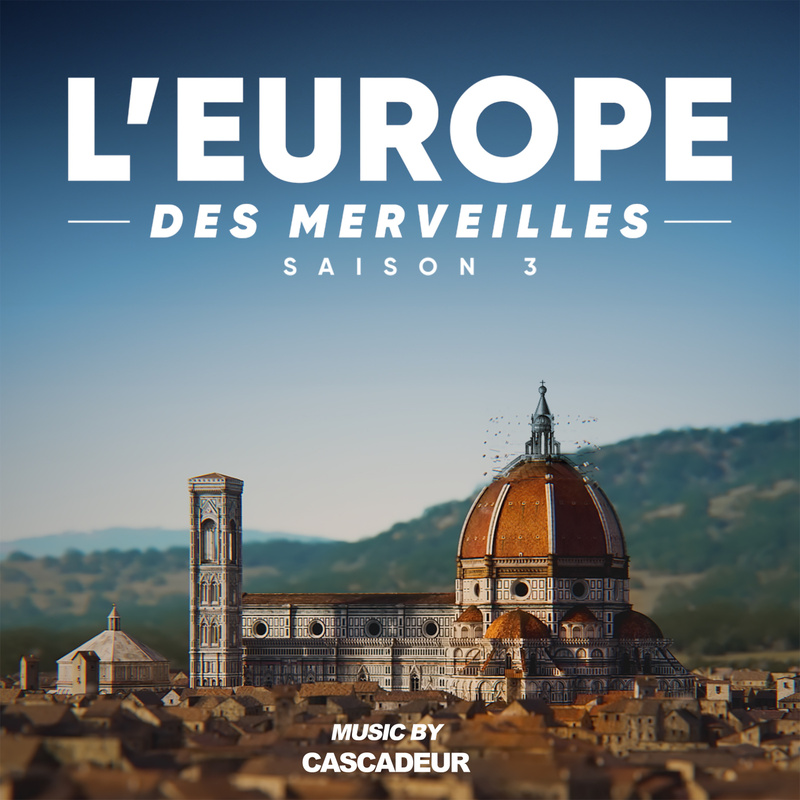 Album cover for L'Europe des merveilles - Saison 3 (Original Soundtrack) by Cascadeur - Universal Music Distribution Deal 20…