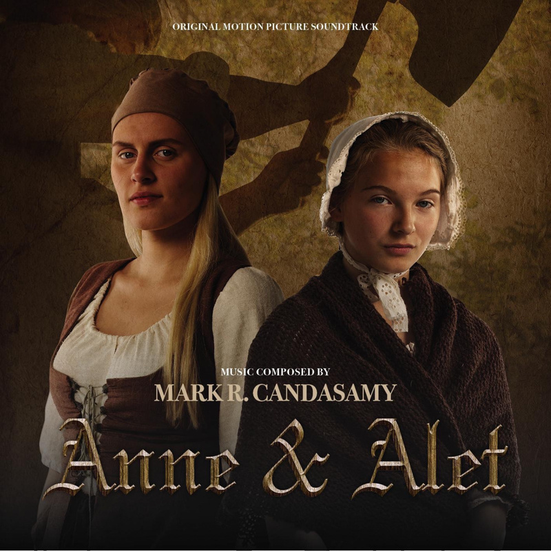 Album cover for Anne & Alet (Original Motion Picture Soundtrack) by Mark R. Candasamy - MovieScore Media 2013