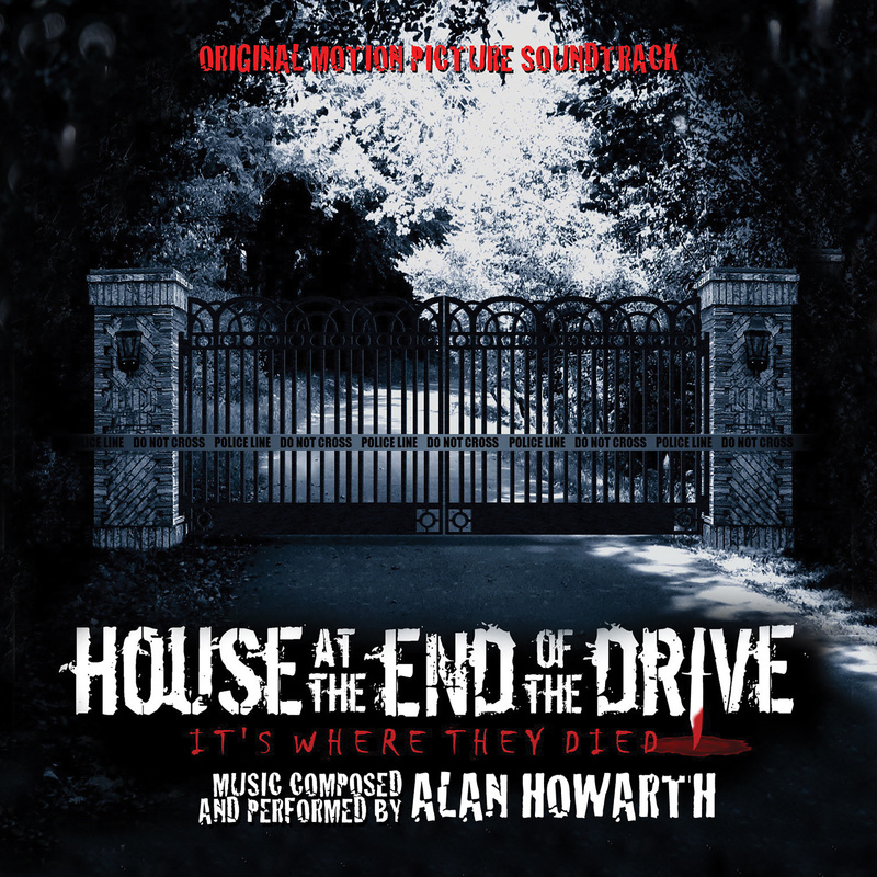 Album cover for House at the End of the Drive (Original Motion Picture Soundtrack) by Alan Howarth - BSX Records 2024