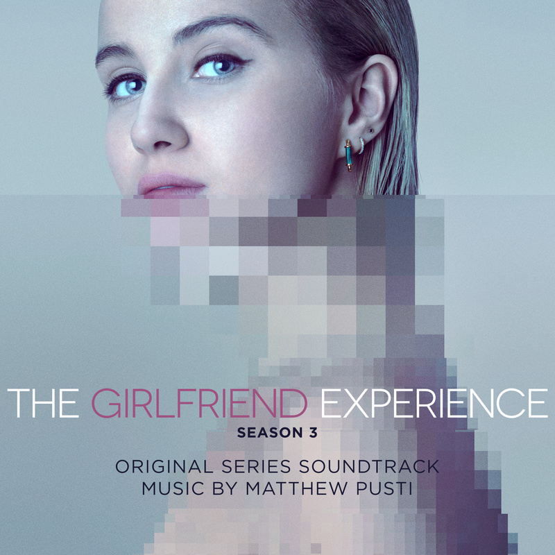 Cover art for The Girlfriend Experience: Season 3 (Original Television Soundtrack)