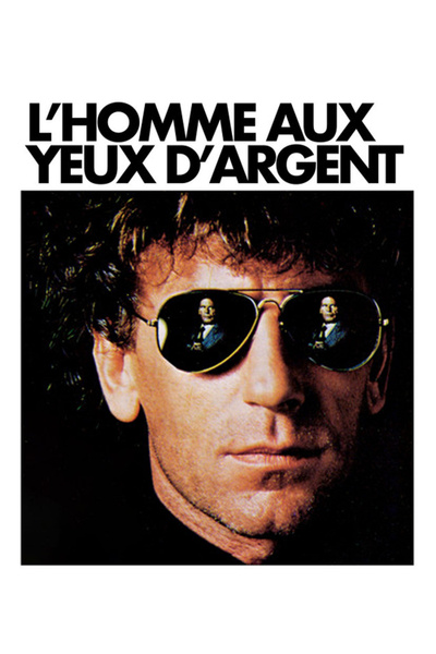 Poster for L'homme aux yeux d'argent (1985)