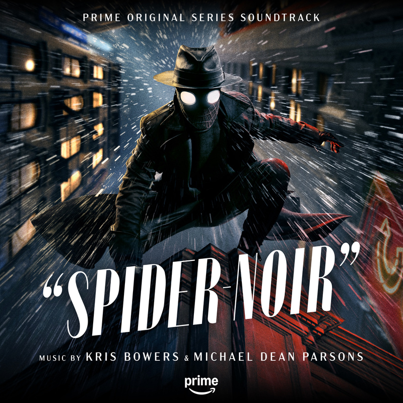 Album cover for Spider-Noir (Prime Original Series Soundtrack) by Kris Bowers and Michael Dean Parsons - Sony Classical 2026