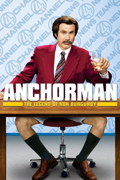 Poster for Anchorman: The Legend of Ron Burgundy (2004)