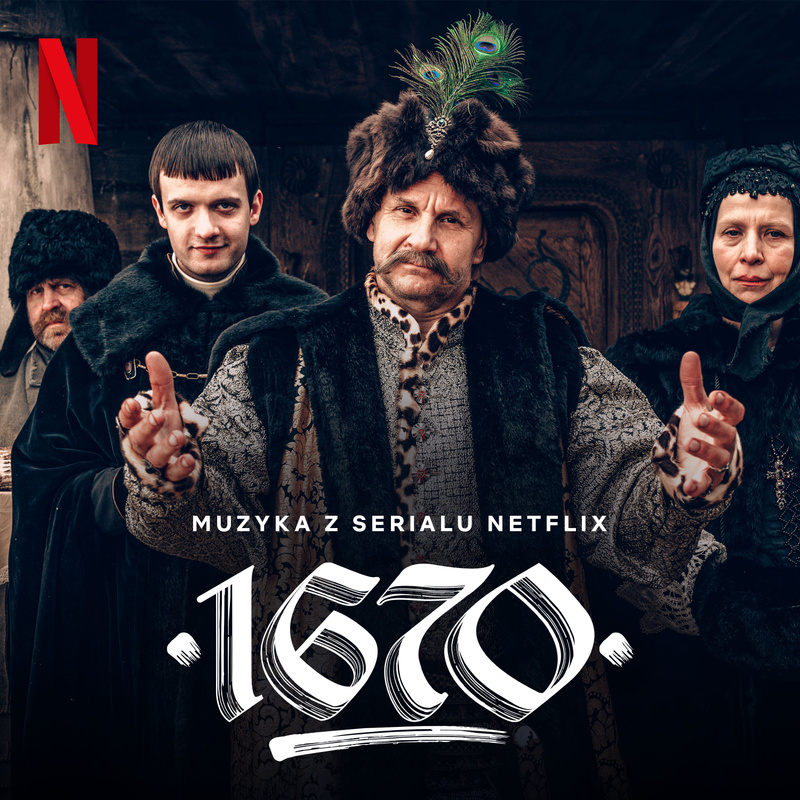 Album cover for Jerzy Rogiewicz: 1670 (Muzyka Z Serialu Netflix) by Jerzy Rogiewicz - Netflix Music 2024