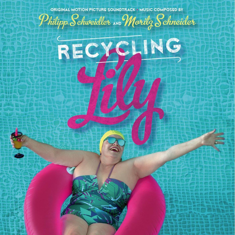 Album cover for Philipp Schweidler: Recycling Lily (Original Motion Picture Soundtrack) by Philipp Schweidler and Moritz Sch…
