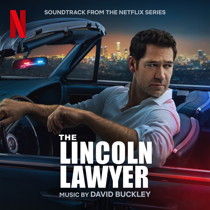 Album cover for David Buckley: The Lincoln Lawyer (Soundtrack from the Netflix Series) by David Buckley - Netflix Music 2026