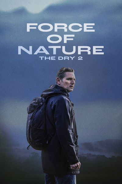 Poster for Force of Nature: The Dry 2 (2024)