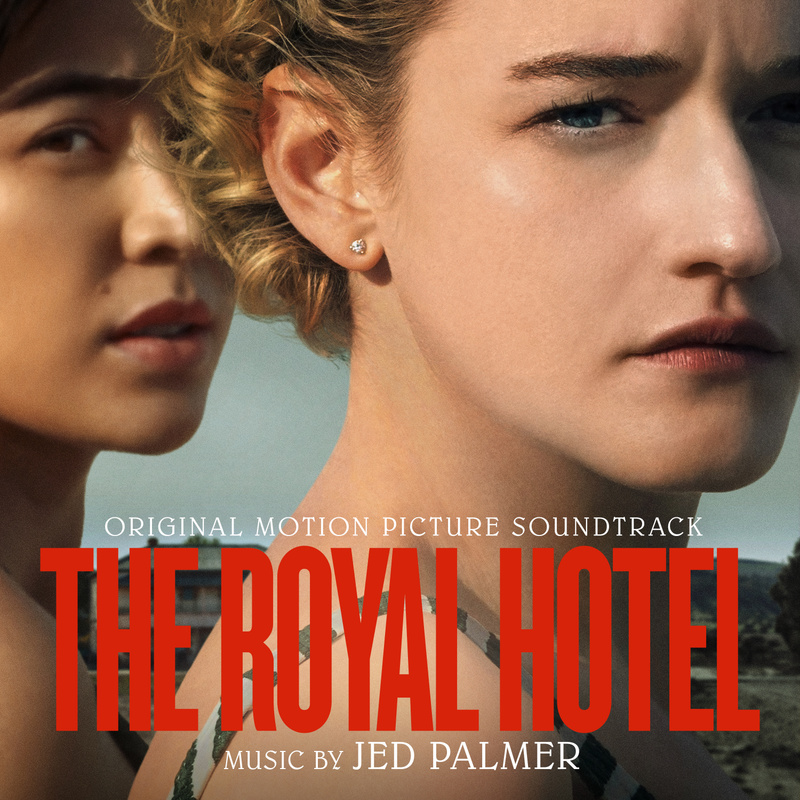 Cover art for The Royal Hotel (Original Motion Picture Soundtrack)