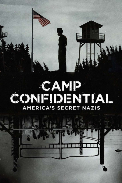 Poster for Camp Confidential: America's Secret Nazis (2021)