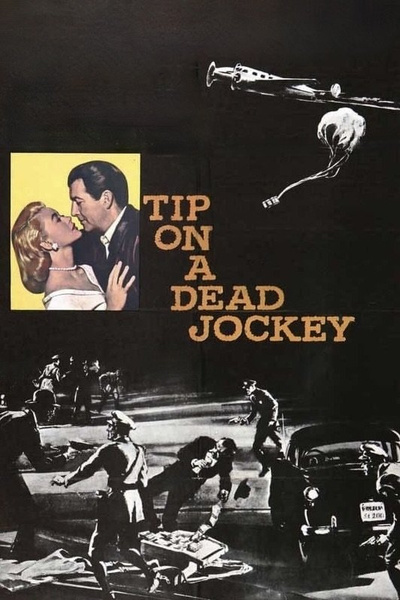 Poster for Tip on a Dead Jockey (1957)
