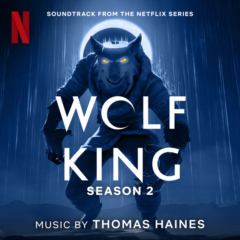 Album cover for Wolf King: Season 2 (Soundtrack from the Netflix Series) by Thomas Haines - Netflix Music 2025