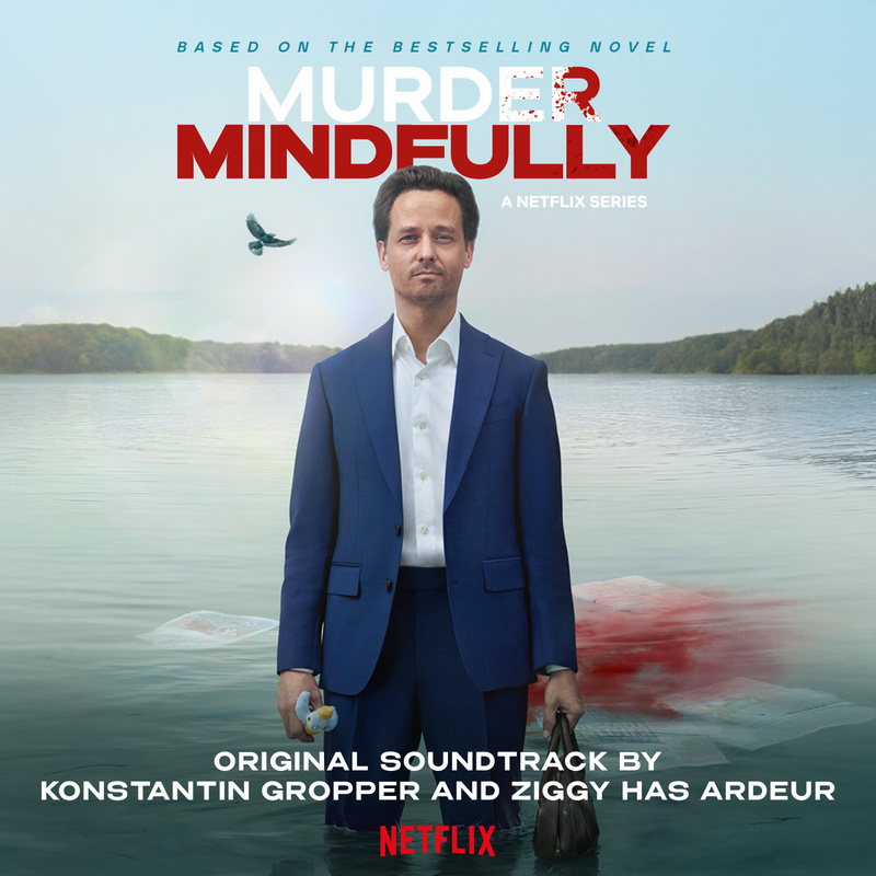 Album cover for Ziggy Has Ardeur: Murder Mindfully (Original Soundtrack) by Ziggy Has Ardeur and Konstantin Gropper - Königs…