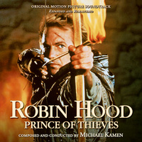 Robin Hood: Prince of Thieves (Original Motion Picture Soundtrack - Expanded and Remastered)