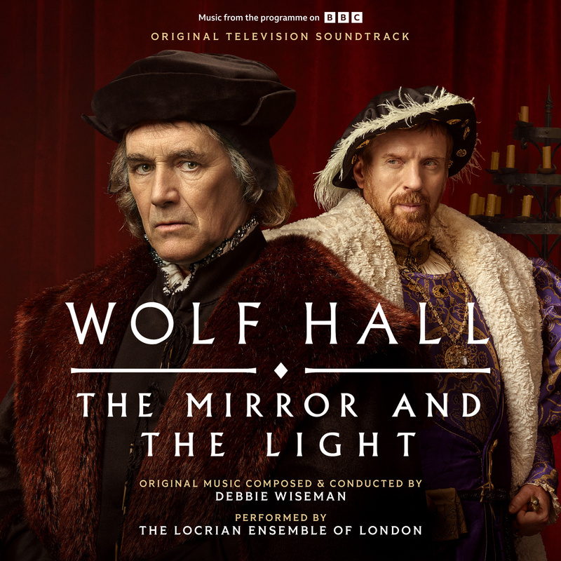 Cover art for Wolf Hall: The Mirror and The Light (Original Television Soundtrack)