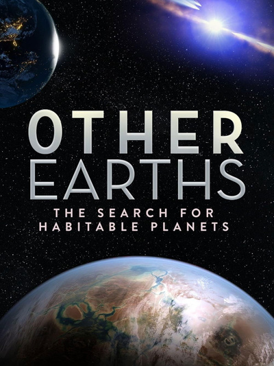 Poster for Other Earths - The Search for Habitable Planets (2021)
