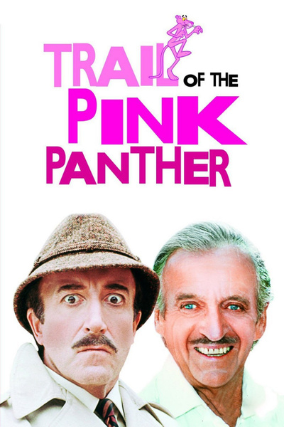 Poster for Trail of the Pink Panther (1982)