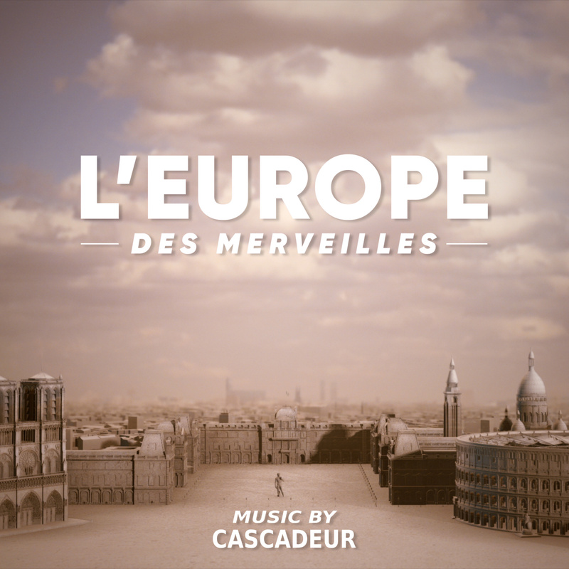 Album cover for L'Europe des merveilles (Original Soundtrack) by Cascadeur - Universal Music Distribution Deal 2022