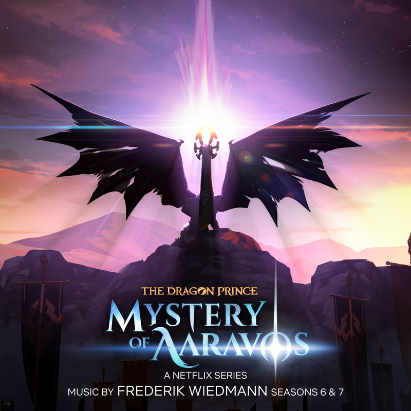 Cover art for The Dragon Prince: Mystery of Aaravos, Seasons 6 & 7 (A Netflix Series Soundtrack)