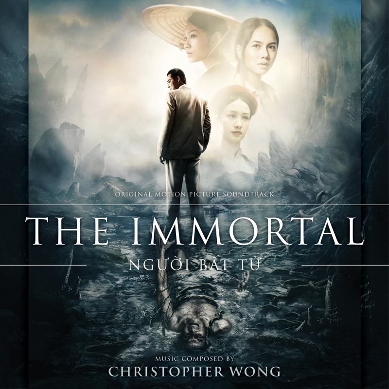Album cover for The Immortal (Original Motion Picture Soundtrack) by Christopher Wong - MovieScore Media 2018