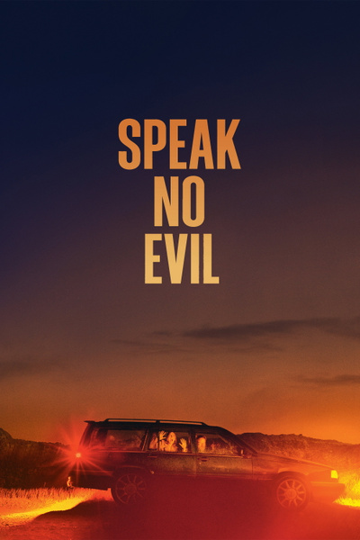 Speak No Evil posterSpeak No Evil