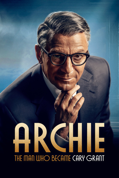 Poster for Archie: The Man Who Became Cary Grant (2023)