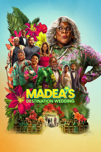 Poster for Madea's Destination Wedding (2025)