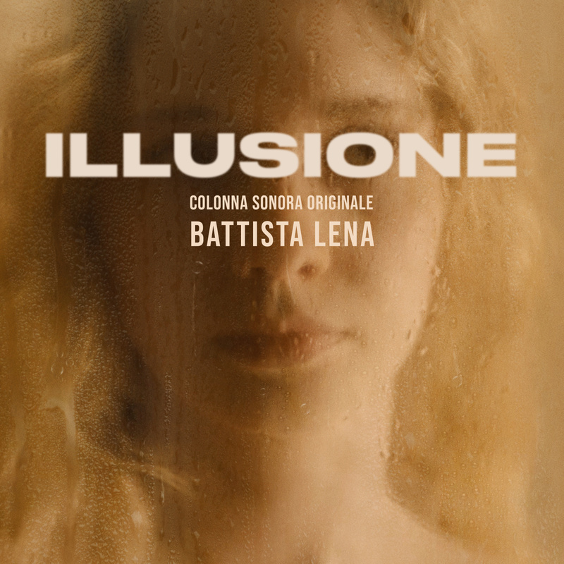 Album cover for Illusione (Colonna sonora originale) by Battista Lena - Radiofandango 2026