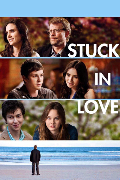 Poster for Stuck In Love (2012)