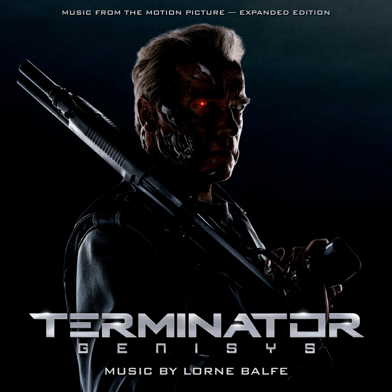 Album cover for Lorne Balfe: Terminator Genisys (Music From the Motion Picture - Expanded Edition) by Lorne Balfe - La-La La…