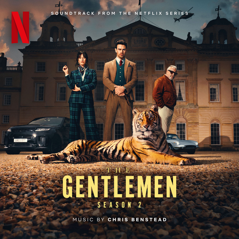 Album cover for Chris Benstead: The Gentlemen: Season 2 (Soundtrack from the Netflix Series) by Chris Benstead - Netflix Mus…