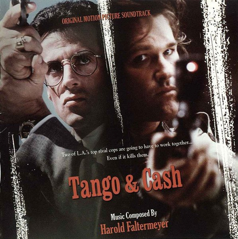 Album cover for Tango & Cash (Original Motion Picture Soundtrack) by Harold Faltermeyer - La-La Land Records 2006