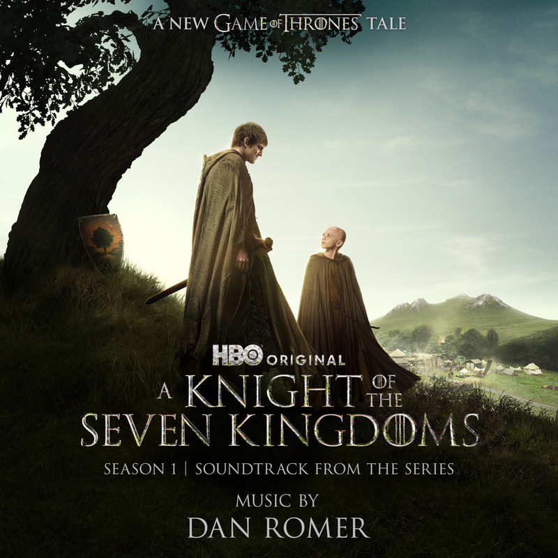 Album cover for A Knight of the Seven Kingdoms: Season 1 (Soundtrack from the HBO Original Series) by Dan Romer - WaterTower…