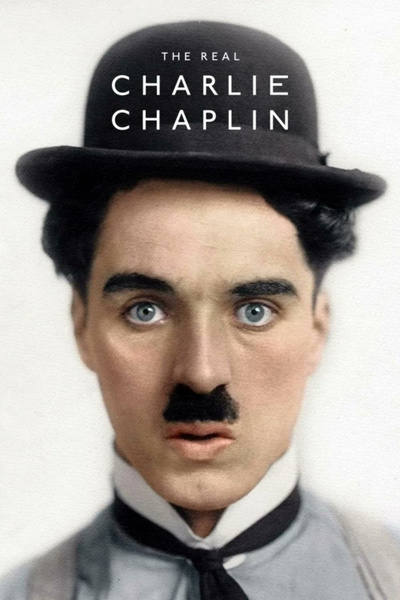 Poster for The Real Charlie Chaplin (2021)