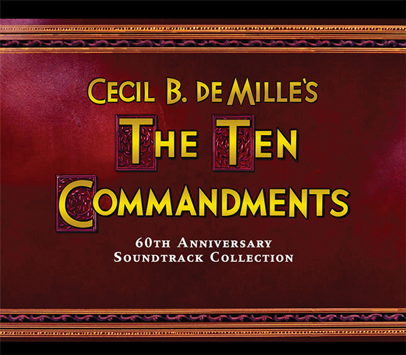 Cover art for Cecil B. DeMille's The Ten Commandments (60th Anniversary Soundtrack Collection)