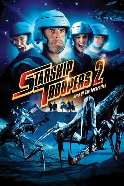 Poster for Starship Troopers 2 - Hero of the Federation (2004)