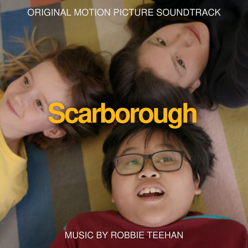 Album cover for Robbie Teehan: Scarborough (Original Motion Picture Soundtrack) by Robbie Teehan - Heart Alchemy Music, Inc.…