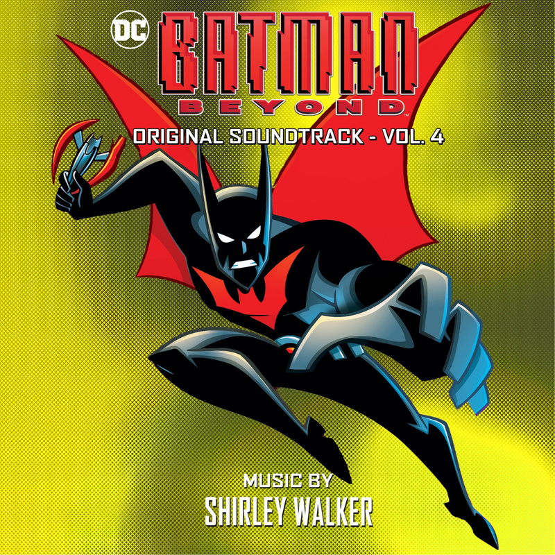 Album cover for Shirley Walker: Batman Beyond (Original Soundtrack - Volume 4) by Shirley Walker - Dynamic Soundtrack Record…