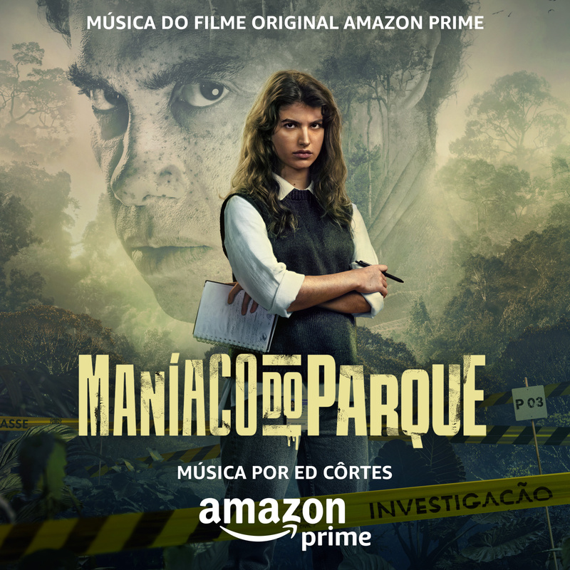 Album cover for Ed Cortes: Maníaco do Parque (Música do Filme Original Amazon Prime) by Ed Cortes - Amazon Content Services …
