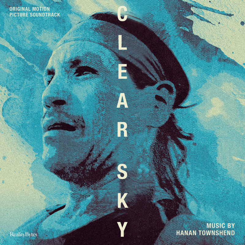 Album cover for Clear Sky (Original Motion Picture Soundtrack) by Hanan Townshend - Reality Bytes 2026