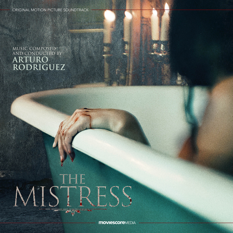 Album cover for Arturo Rodríguez: The Mistress (Original Motion Picture Soundtrack) by Arturo Rodríguez - MovieScore Media 2…