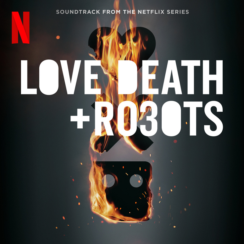 Cover art for Love, Death & Robots: Season 3 (Soundtrack from the Netflix Series)