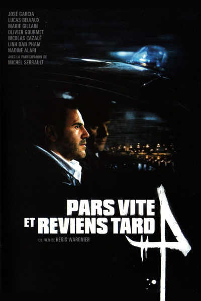 Poster for Pars Vite Et Reviens Tard (2007)