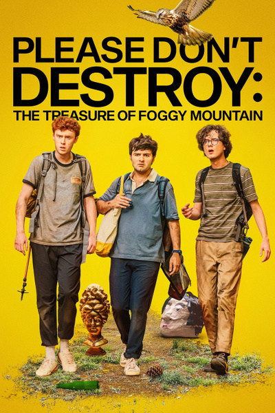 Poster for Please Don't Destroy: The Treasure of Foggy Mountain (2023)