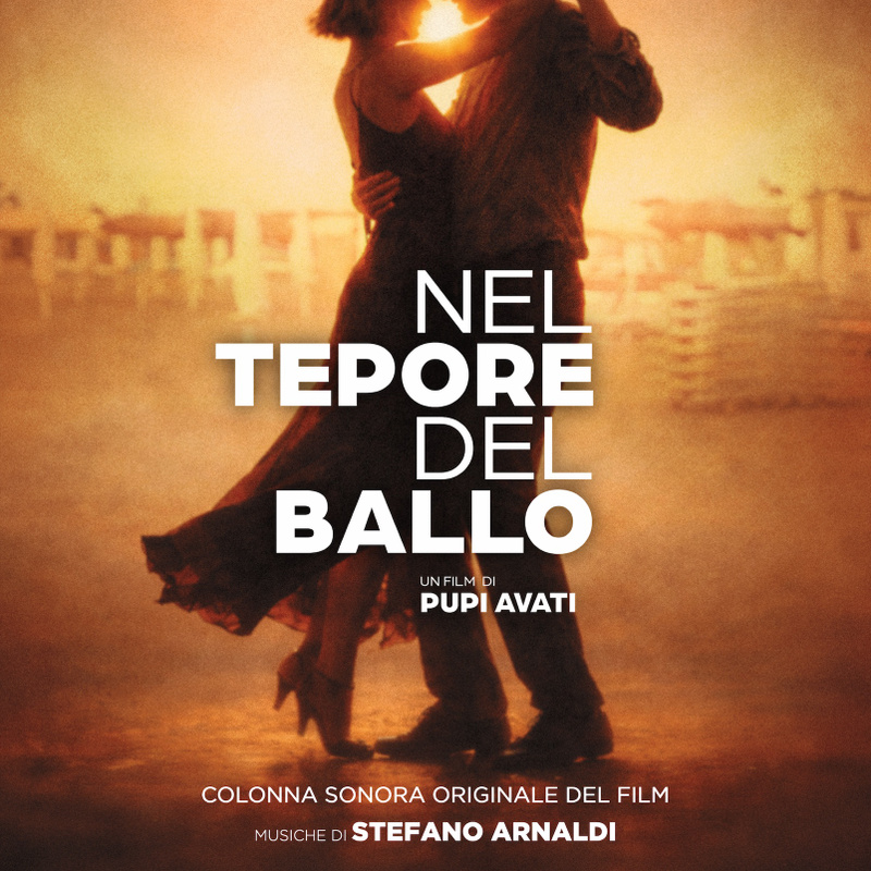 Album cover for Nel tepore del ballo (Colonna sonora originale del Film) by Stefano Arnaldi - ConcertOne 2026