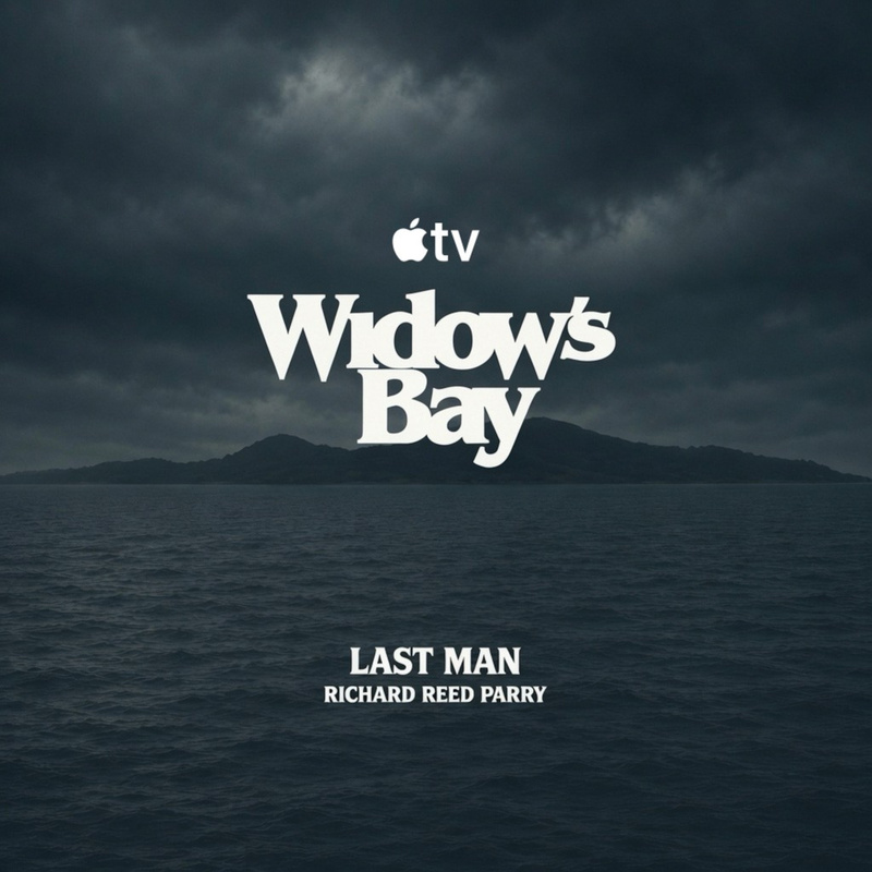Album cover for Richard Reed Parry: The Last Man (from "Widow's Bay") by Richard Reed Parry - Milan Records 2026